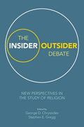 The Insider/Outsider Debate: New Perspectives in the Study of Religion - Paperback