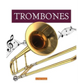 Trombones - Library Binding