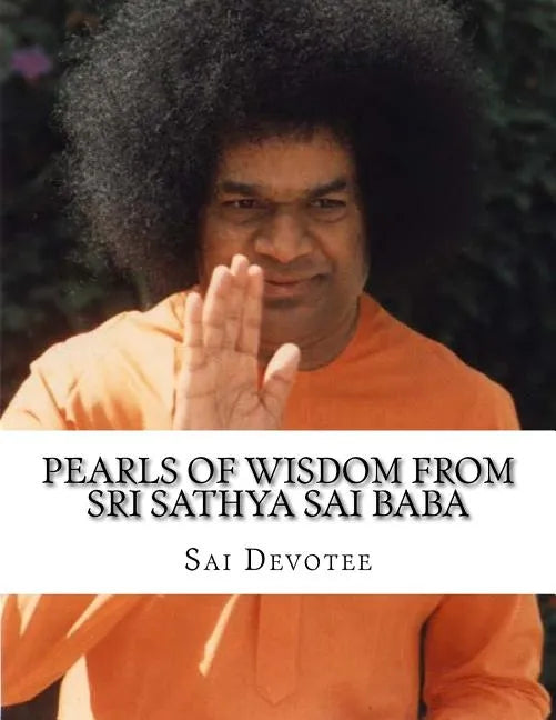 Pearls of Wisdom from Sri Sathya Sai Baba: Picture Book based on Sri Sathya Sai Baba's Teachings - Paperback