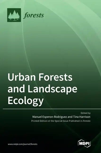 Urban Forests and Landscape Ecology - Hardcover