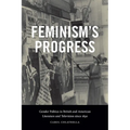 Feminism's Progress: Gender Politics in British and American Literature and Television since 1830 - Paperback