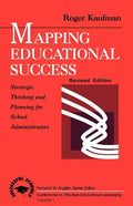 Mapping Educational Success: Strategic Thinking and Planning for School Administrators - Paperback