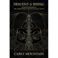 Descent & Rising: Women's Stories & the Embodiment of the Inanna Myth - Paperback