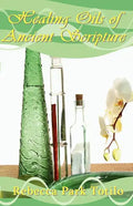 Healing Oils of Ancient Scripture - Paperback