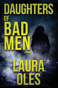 Daughters of Bad Men - Paperback