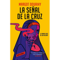 La Señal de la Cruz: El Primer Caso de Sor Holiday / Scorched Grace - Paperback