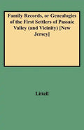 Family Records, or Genealogies of the First Settlers of Passaic Valley (and Vicinity) [new Jersey] - Paperback