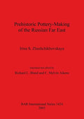 Prehistoric Pottery-Making of the Russian Far East - Paperback