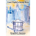 Last Night's Soup Run: Feeding the Hungry and the Homeless - Paperback