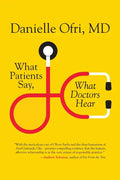 What Patients Say, What Doctors Hear - Paperback