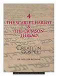 Creation Gospel Workbook Four: The Scarlet Harlot and the Crimson Thread - Paperback