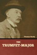 The Trumpet-Major - Paperback