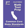 California 2nd Grade Math Test Prep: Common Core State Standards - Paperback