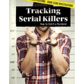 Tracking Serial Killers: How to Catch a Murderer - Library Binding