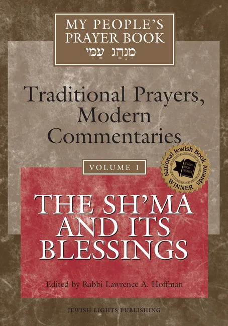 My People's Prayer Book Vol 1: The Sh'ma and Its Blessings - Hardcover
