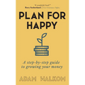 Plan for Happy: A step-by-step guide to growing your money - Paperback