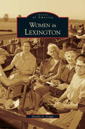 Women in Lexington - Hardcover