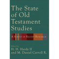 The State of Old Testament Studies: A Survey of Recent Research - Paperback
