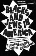 Blacks and Jews in America: An Invitation to Dialogue - Hardcover