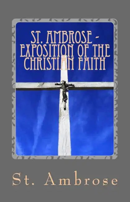 Exposition of the Christian Faith - Paperback