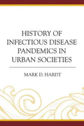 History of Infectious Disease Pandemics in Urban Societies - Paperback
