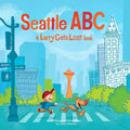 Seattle Abc: A Larry Gets Lost Book - Hardcover