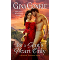 For a Scot's Heart Only: A Scottish Treasures Novel - Paperback