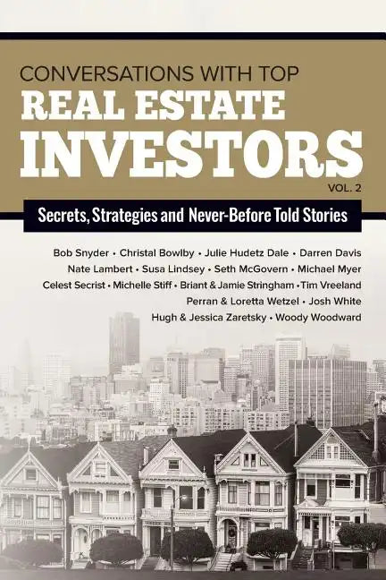 Conversations with Top Real Estate Investors Vol 2 - Paperback