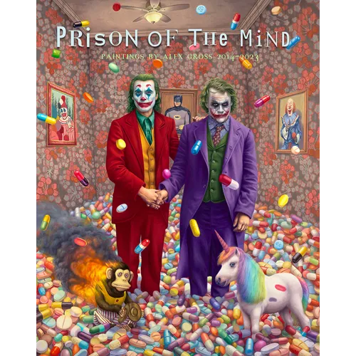 Prison of the Mind: Paintings by Alex Gross 2014 - 2023 - Hardcover