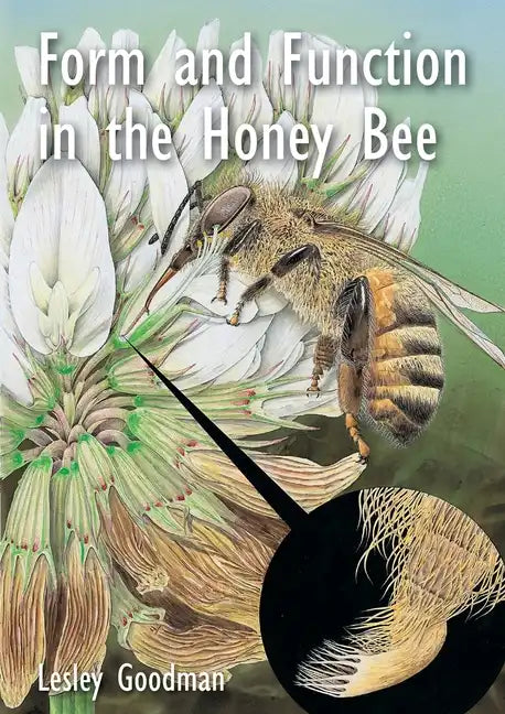Form and Function in the Honey Bee - Paperback