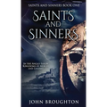 Saints And Sinners: In the Anglo-Saxon Kingdoms of Mercia and Lindsey - Hardcover