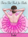 Dot to Dot Book for Adults: Ballet - Paperback