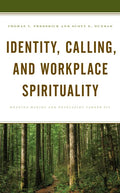 Identity, Calling, and Workplace Spirituality: Meaning Making and Developing Career Fit - Hardcover