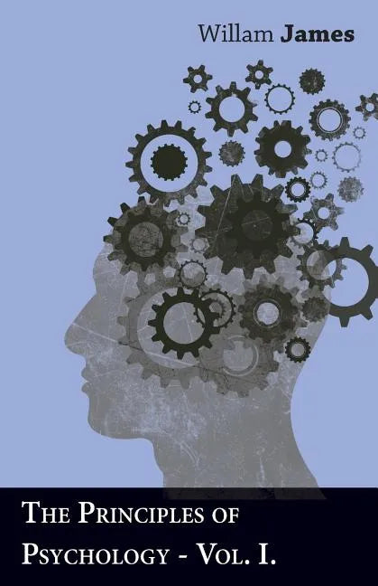 The Principles Of Psychology - Vol I - Paperback
