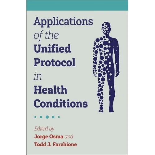 Applications of the Unified Protocol in Health Conditions - Paperback