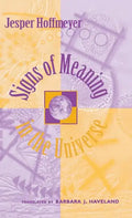 Signs of Meaning in the Universe - Hardcover