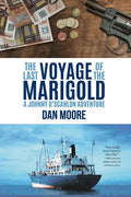 The Last Voyage of the Marigold: A Johnny O'Scanlon Adventure - Paperback