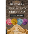 Historia del Pensamiento Cristiano Hasta El Siglo XXI: Edición Actualizada Y Ampliada - Hardcover