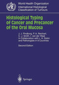 Histological Typing of Cancer and Precancer of the Oral Mucosa: In Collaboration with L.H.Sobin and Pathologists in 9 Countries - Paperback