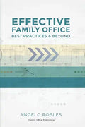 Effective Family Office: Best Practices and Beyond - Paperback