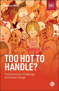 Too Hot to Handle?: The Democratic Challenge of Climate Change - Paperback