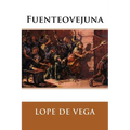 Fuenteovejuna (Spanish Edition) - Paperback