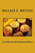 La Ciencia de Hacerse Rico (Spanish Edition) - Paperback