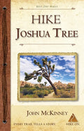Hike Joshua Tree: Best Day Hikes in Joshua Tree National Park - Paperback