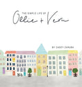 The Simple Life of Ollie and Vern - Hardcover