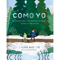 Como Yo: La Historia Sobre La Discapacidad Y La Imagen de Dios En Cada Persona - Hardcover