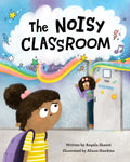 The Noisy Classroom - Hardcover