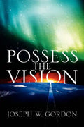 Possess the Vision - Paperback