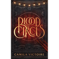 Blood Circus - Hardcover
