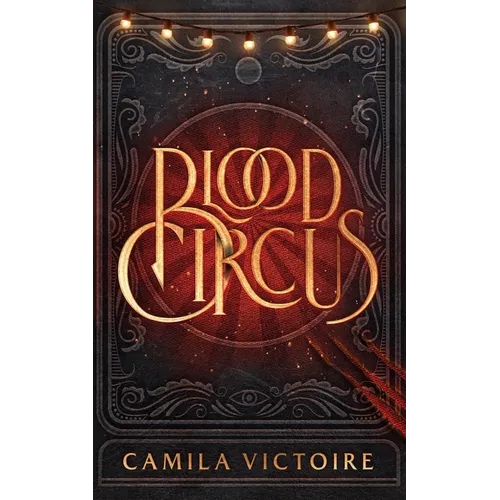 Blood Circus - Hardcover